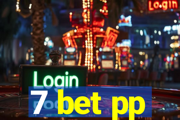 7 bet pp